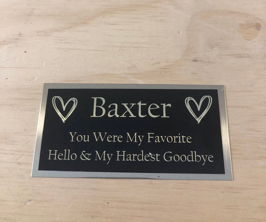 Engraved Urn Name Plate for Dog You Were My Favorite Hello & Hardest Goodbye Urn Cremation Cat Urn Pet Urn Tag Name Plate Memorial Plaque