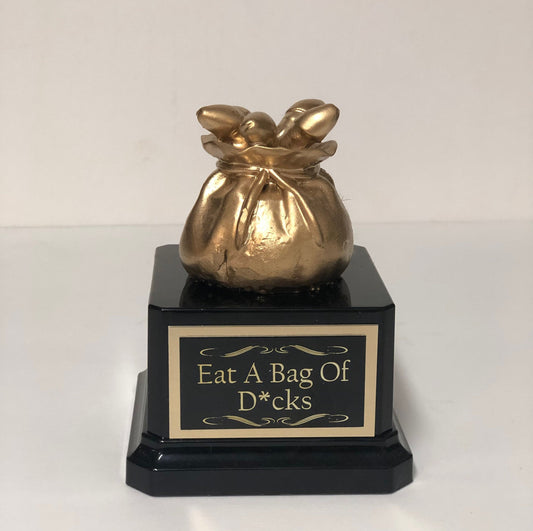 Eat A Bag Of D*cks Trophy FFL Trophy Adult Humor Golden Bag Of Dicks Award Worst Stats Trophy Funny Trophy Gag Gift